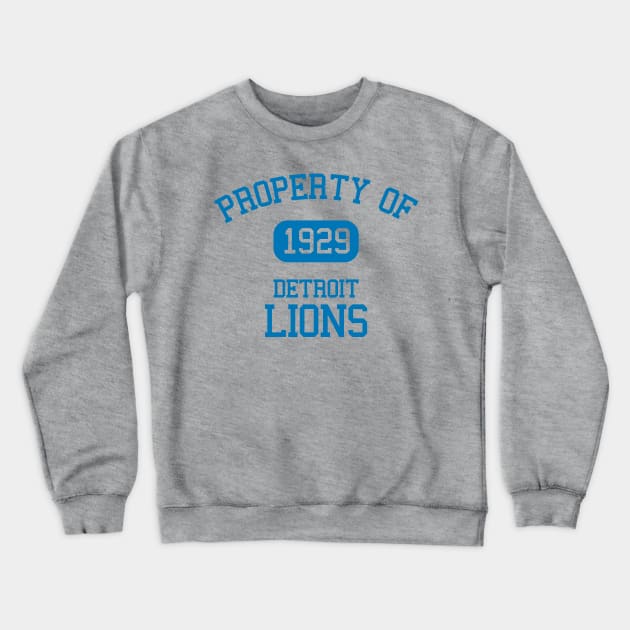 Property of Detroit Lions Crewneck Sweatshirt by Funnyteesforme